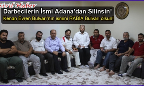 Darbecilerin ismi Adana'dan silinsin!