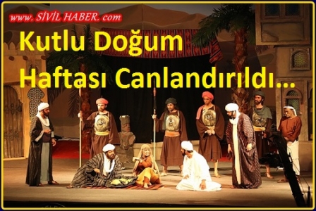 Kutlu Doğum Haftası Canlandırıldı…