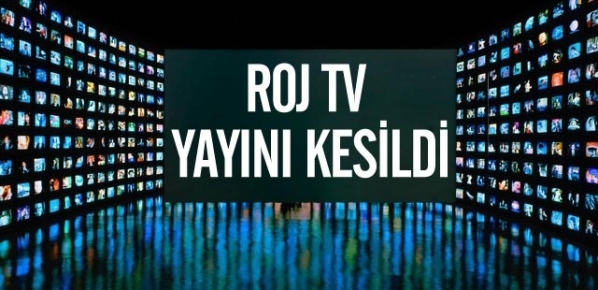 Roj TV Yayını Kesildi