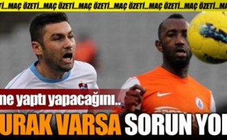 Burak varsa sorun yok