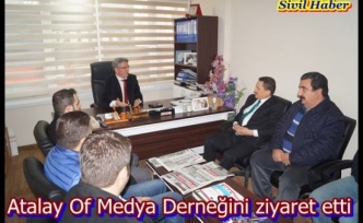 Atalay Of Medya Derneğini ziyaret etti