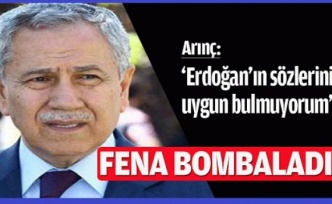 Bülent Arınç, Erdoğan'ı fena bombaladı!
